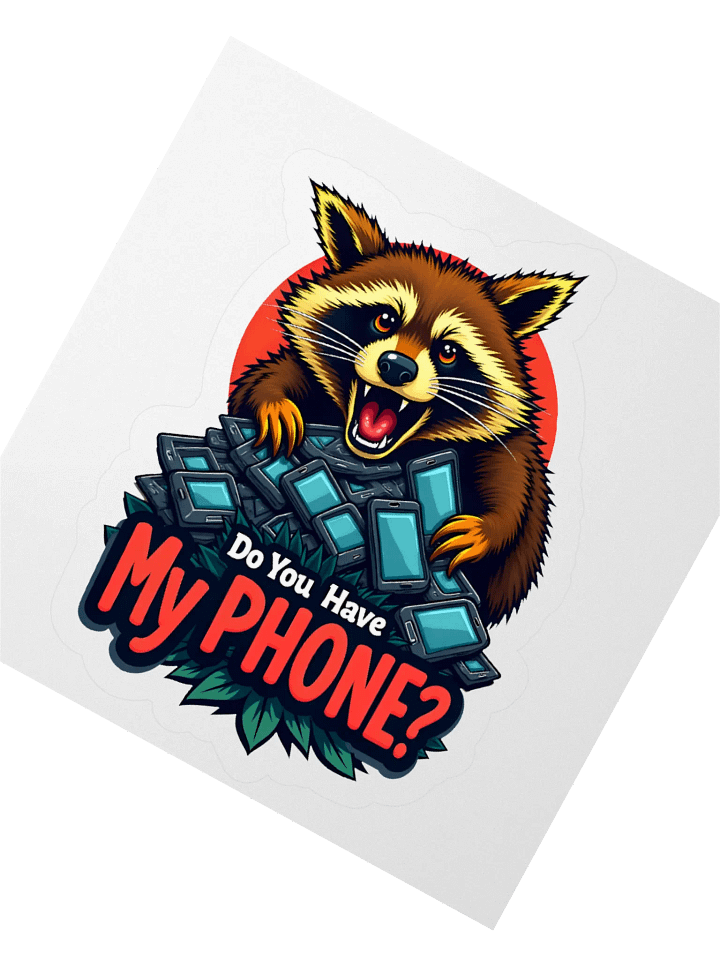 Do You Have My Phone? Sticker product image (2)