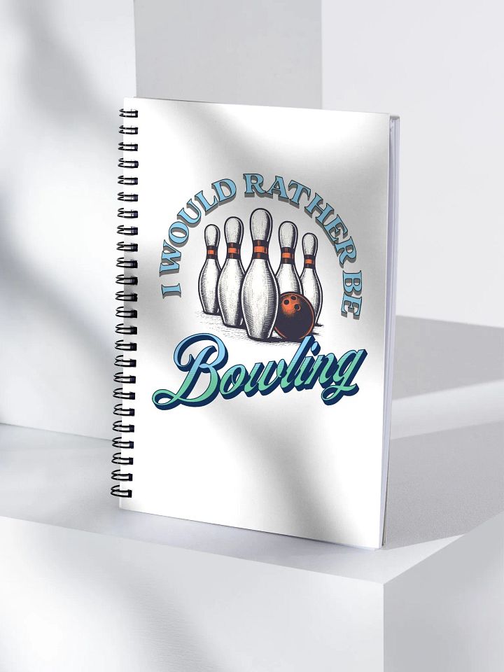 I Would Rather Be Bowling Strike Your Creativity product image (1)