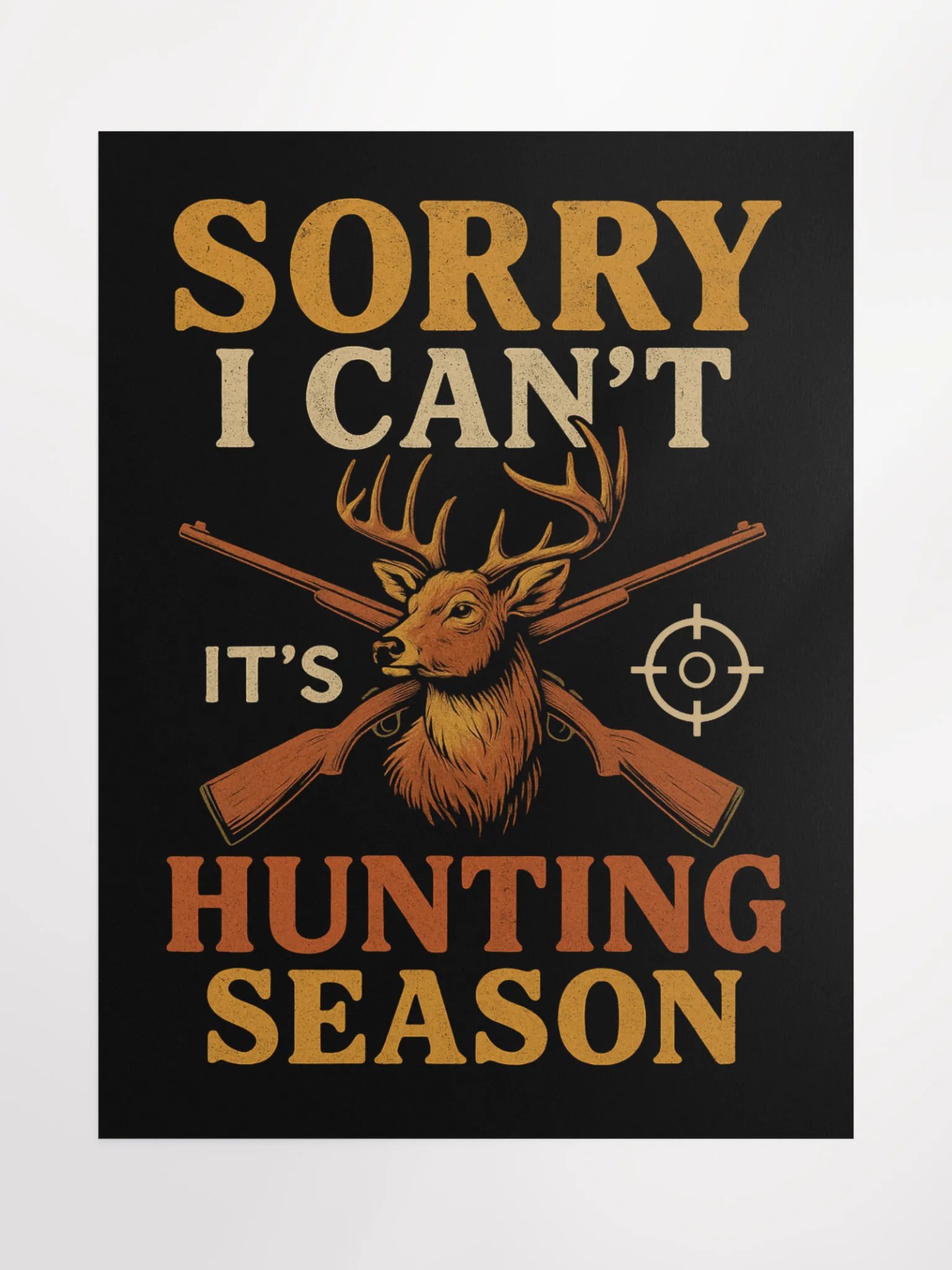 Hunting Season Poster – Sorry I Can’t Deer Buck Wall Art product image (2)