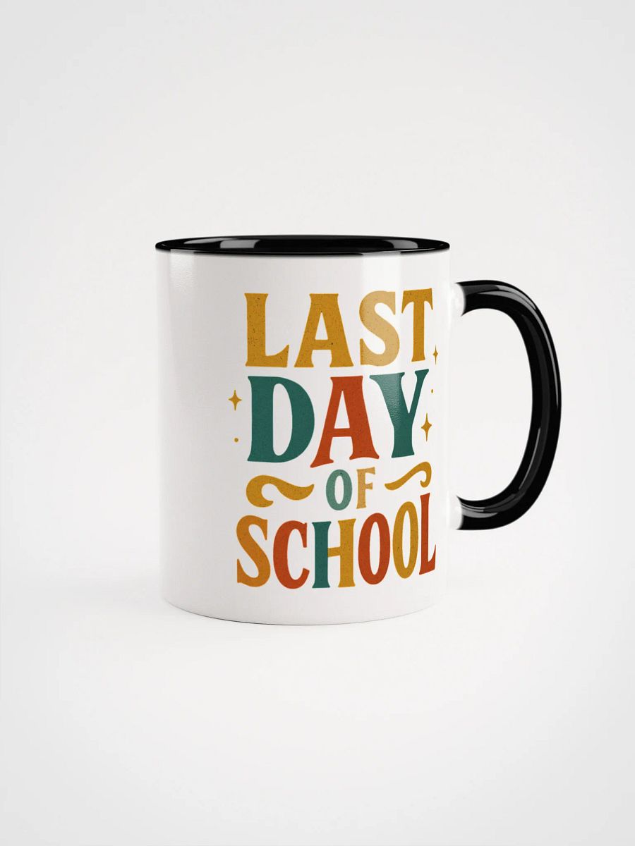 Last Day of School Mug – Bold Colorful Teacher Coffee Cup product image (9)
