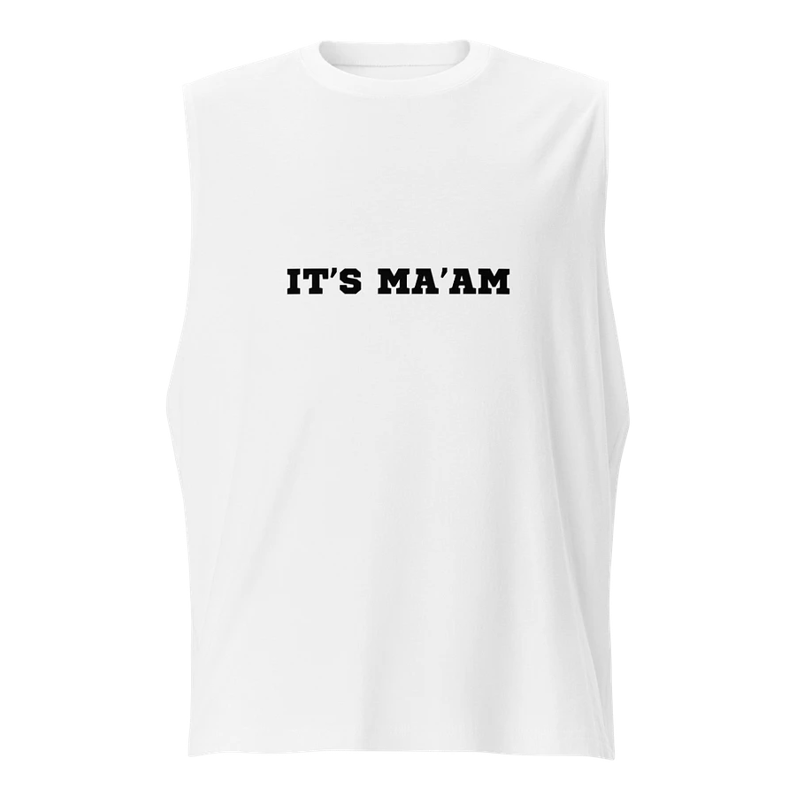 IT'S MA'AM UNISEX MUSCLE TEE product image (2)