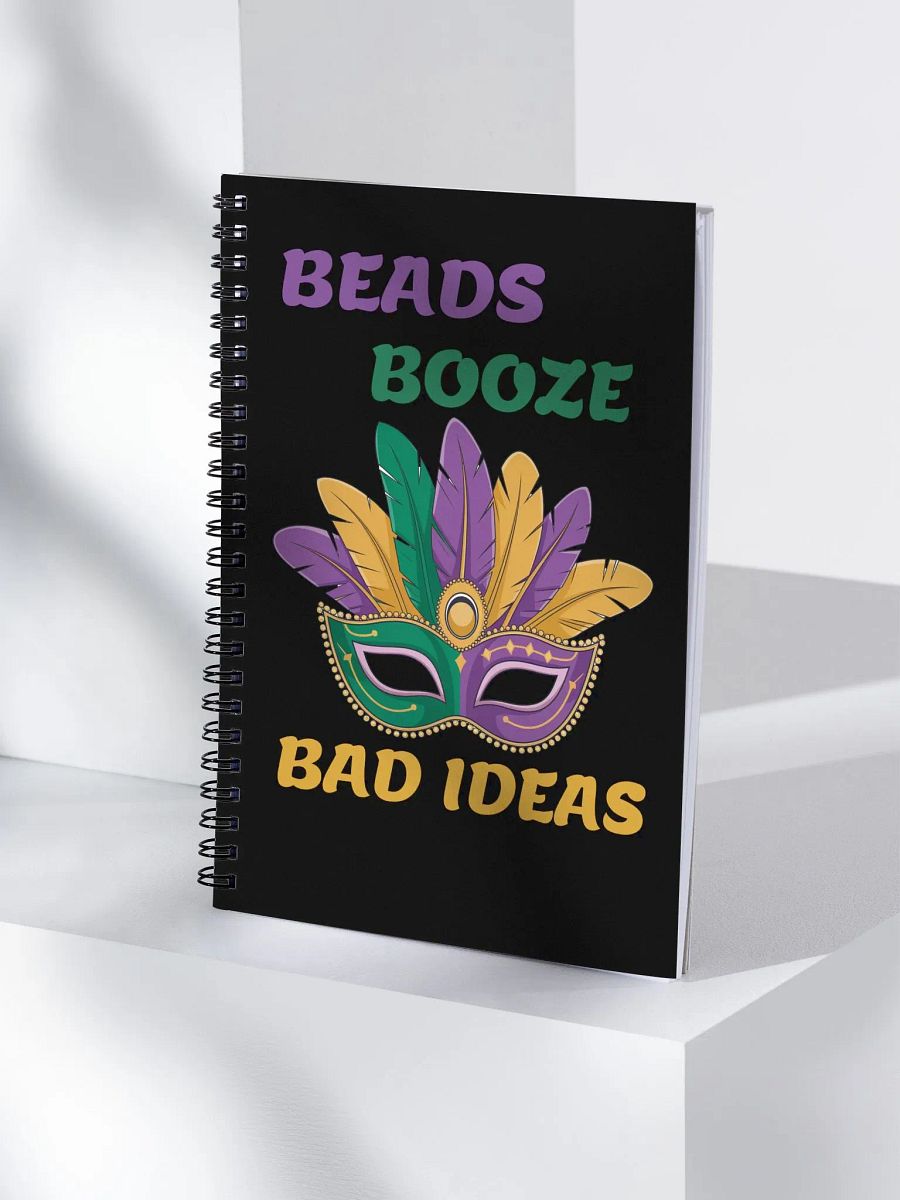 Beads, Booze And Bad Ideas - Funny Mardi Gras Spiral Notebook product image (4)