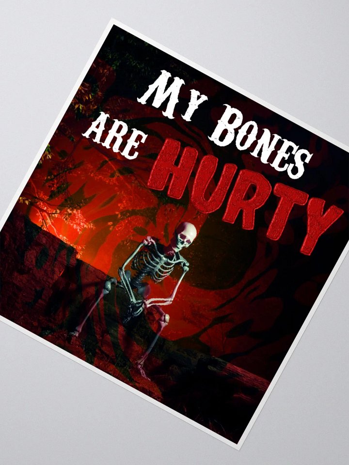 My Bones Are Hurty Sticker product image (5)