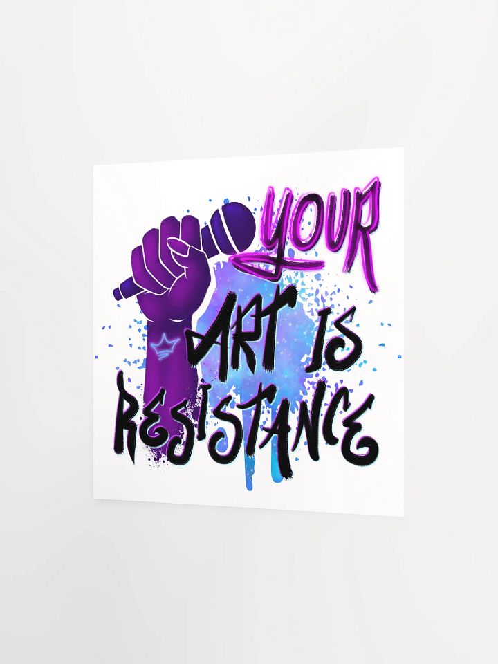 Your Art is Resistance Print product image (2)