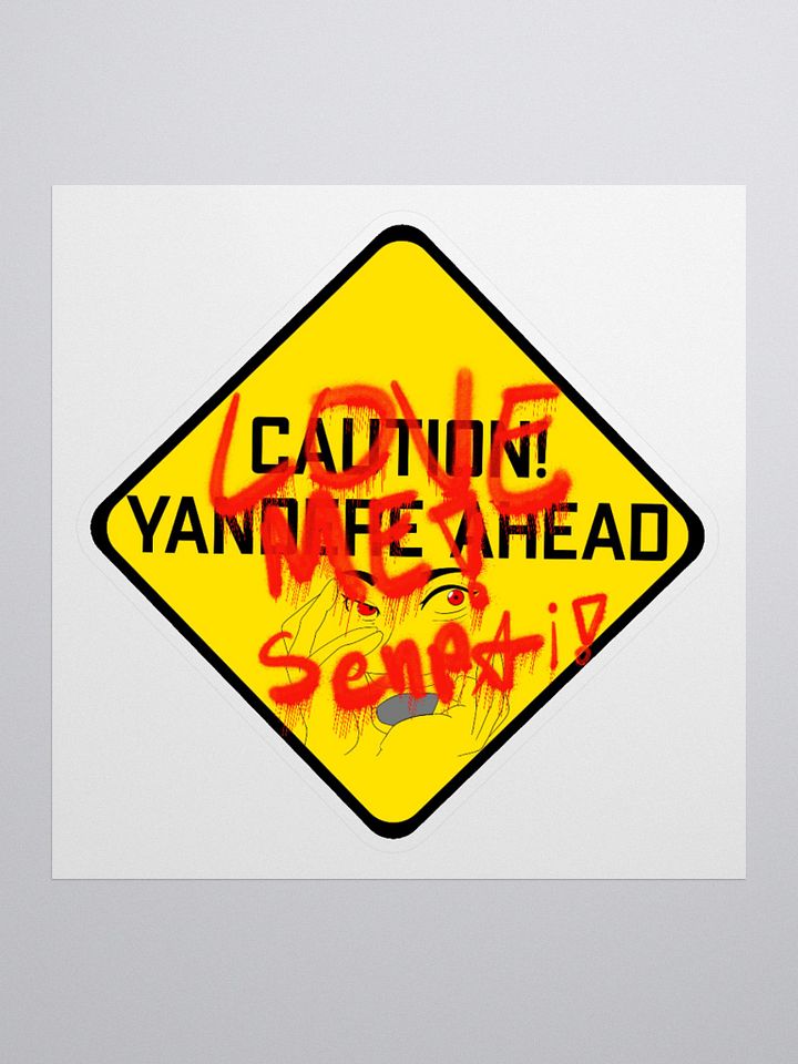 Caution Yandere Ahead sticker product image (1)