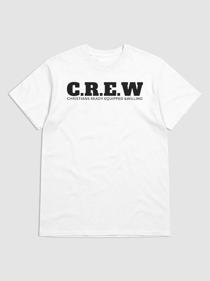 C.R.E.W CHRISTIANS READY EQUIPPED AND WILLING T-SHIRT product image (2)