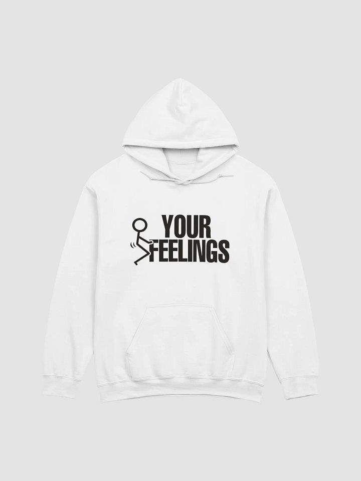 F*ck Your Feelings Hoodie product image (4)