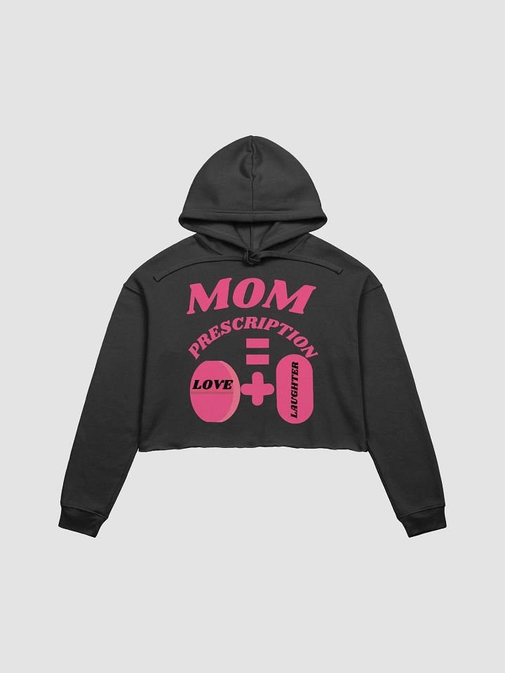 Mom's Love and Laughter Prescription Crop Hoodie product image (6)
