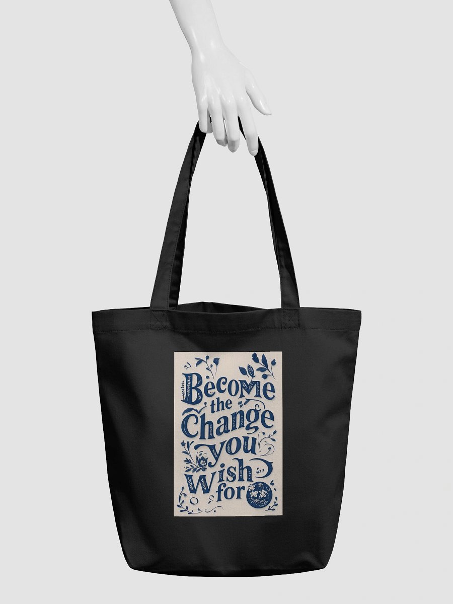 Become The Change You Wish For DT – Organic Cotton Tote Bag (Standard, Minimal) product image (3)