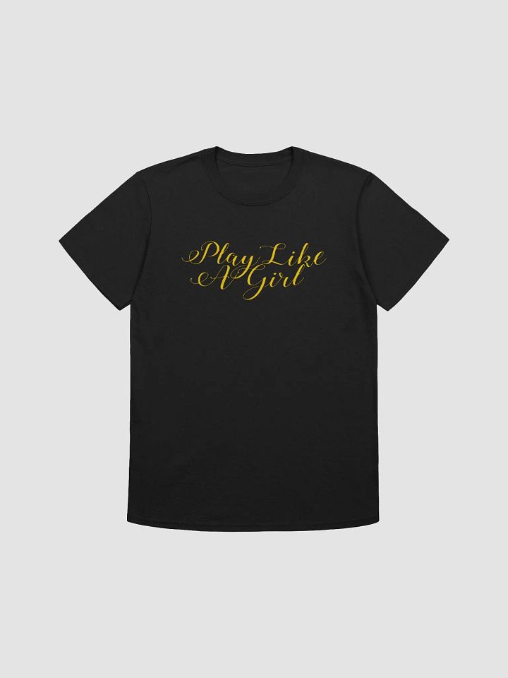 Play Like a Girl T-Shirt product image (1)