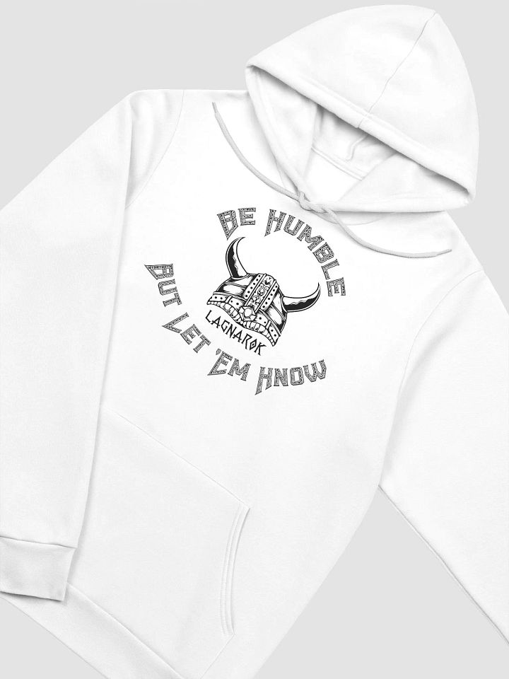 Be Humble Supersoft White Hoodie product image (2)
