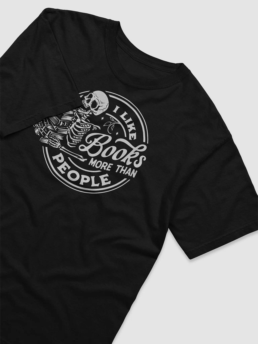 I Like Books More Than People Tee product image (3)