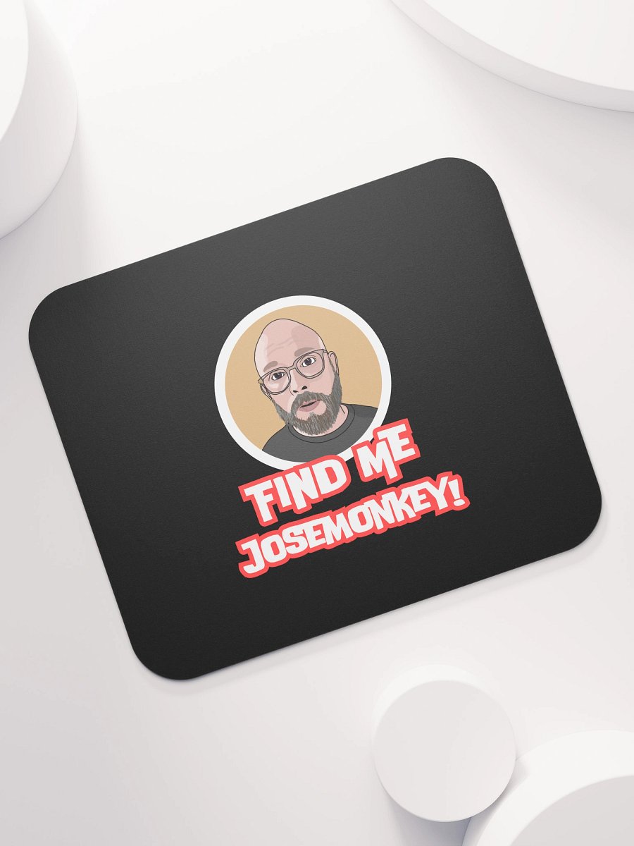 Find me, josemonkey! Mouse Pad product image (7)