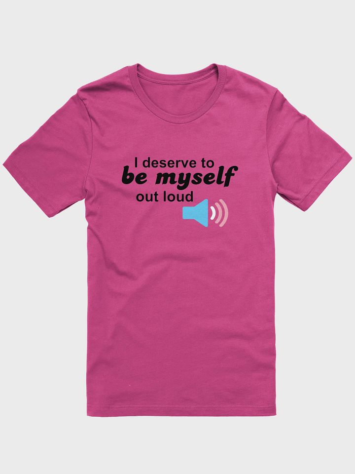 Be Myself Out Loud Trans T-Shirt product image (1)