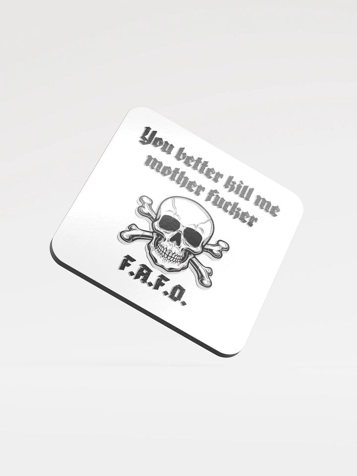 Better Kill Me - Uncensored Coaster product image (1)