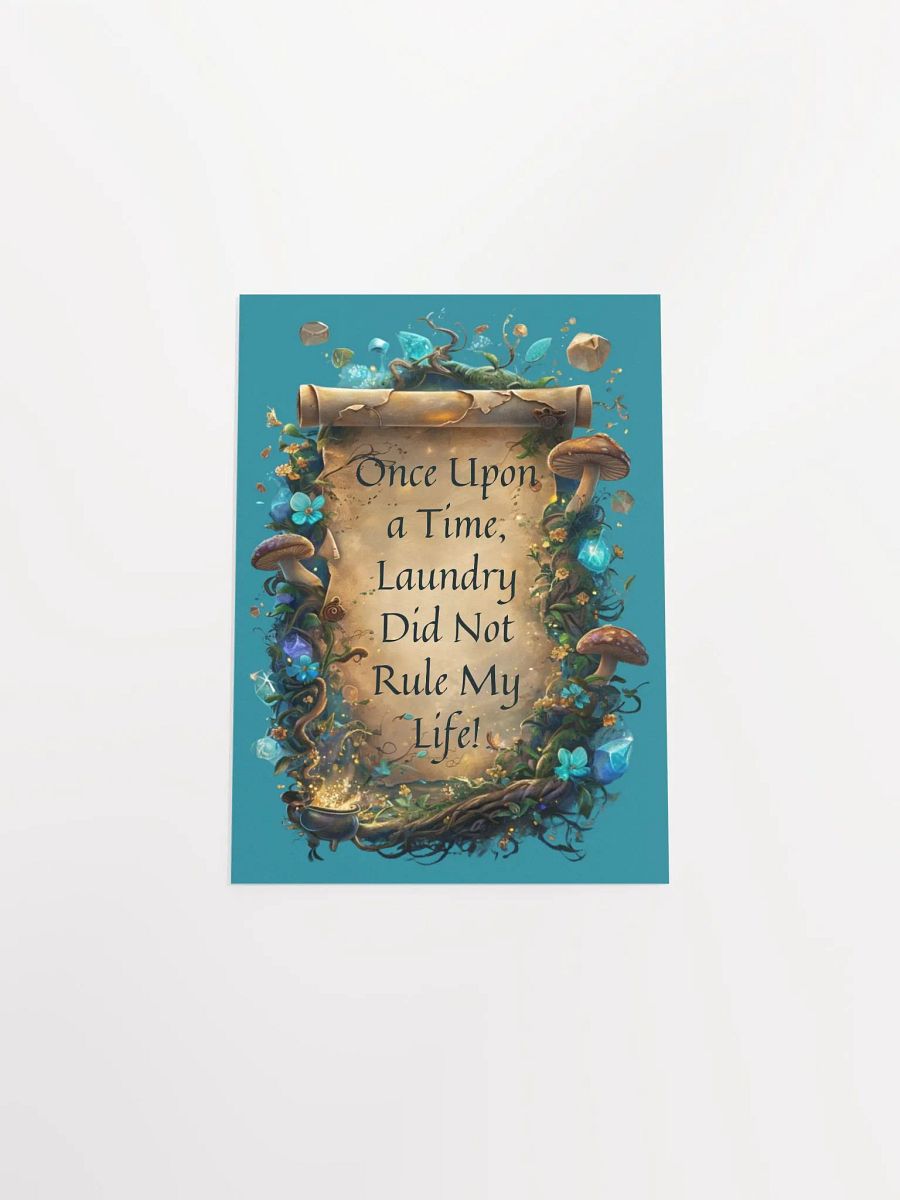 Once Upon a Time, Laundry Did Not Rule My Life – Funny Mom Wall Art, Parenting Humor, Laundry Room Decor product image (48)