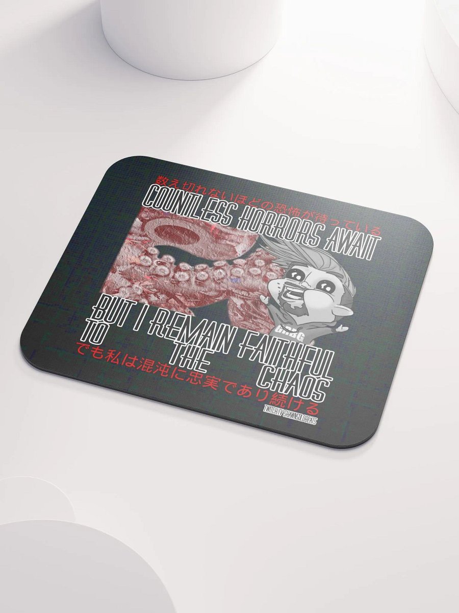 Faithful to the chaos Mouse Pad product image (3)