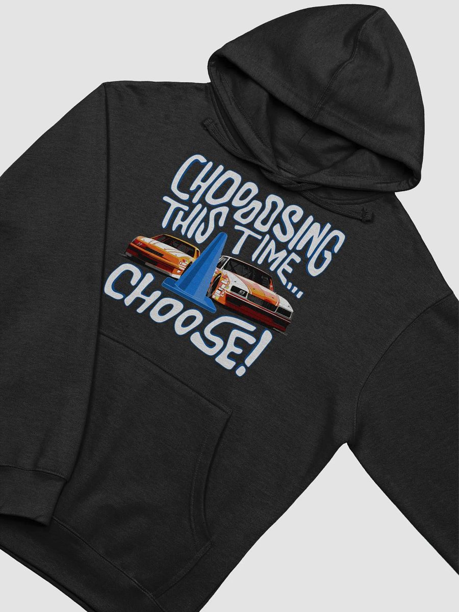Chooosing This Time Hooodie product image (2)