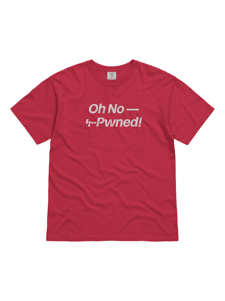 Oh No - Pwned! Tee product image (1)