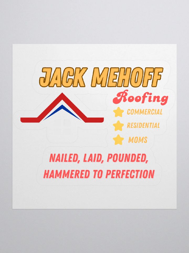 Jack MeHoff Roofing Sticker product image (1)