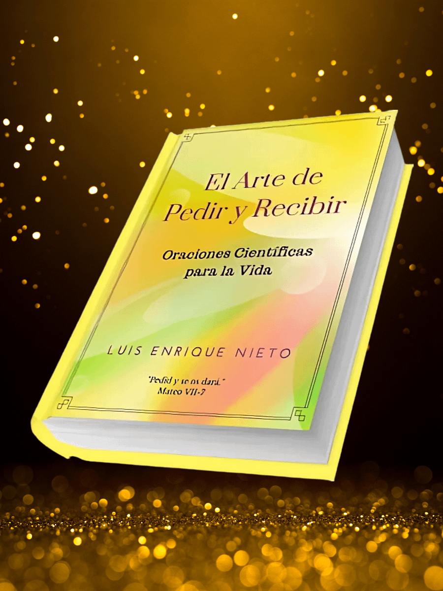 EL ARTE DE PEDIR Y RECIBIR - Oraciones Científicas para la Vida product image (4)