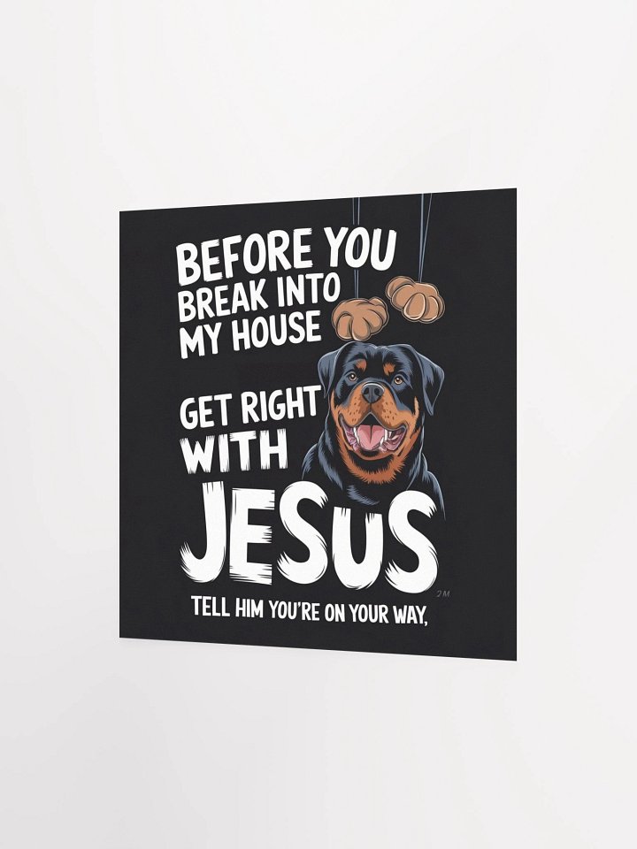 Rottweiler - Before You Break Into My House Get Right With Jesus, Tell Him You're On Your Way product image (8)