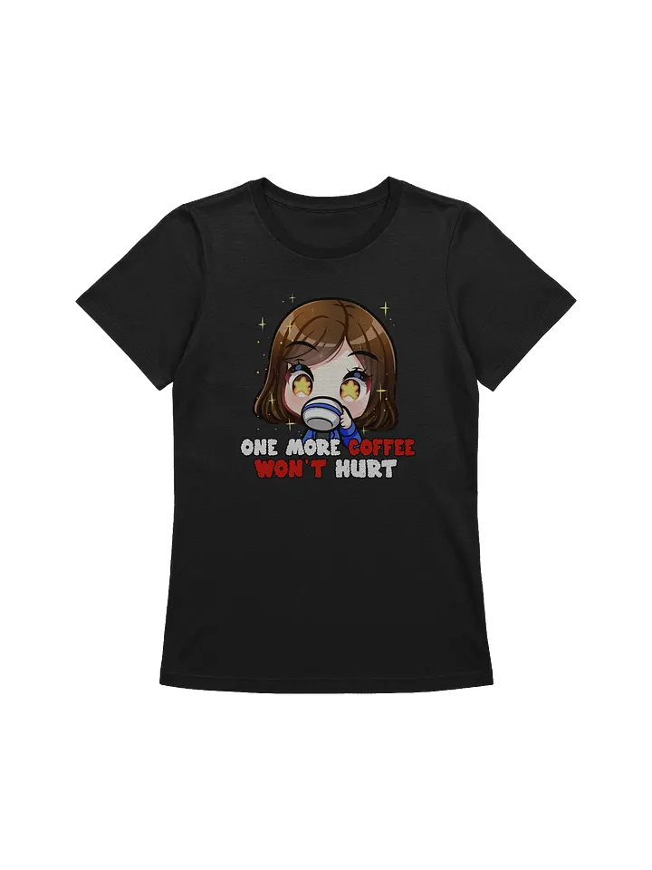 One More Coffee Won't Hurt - Womens product image (1)