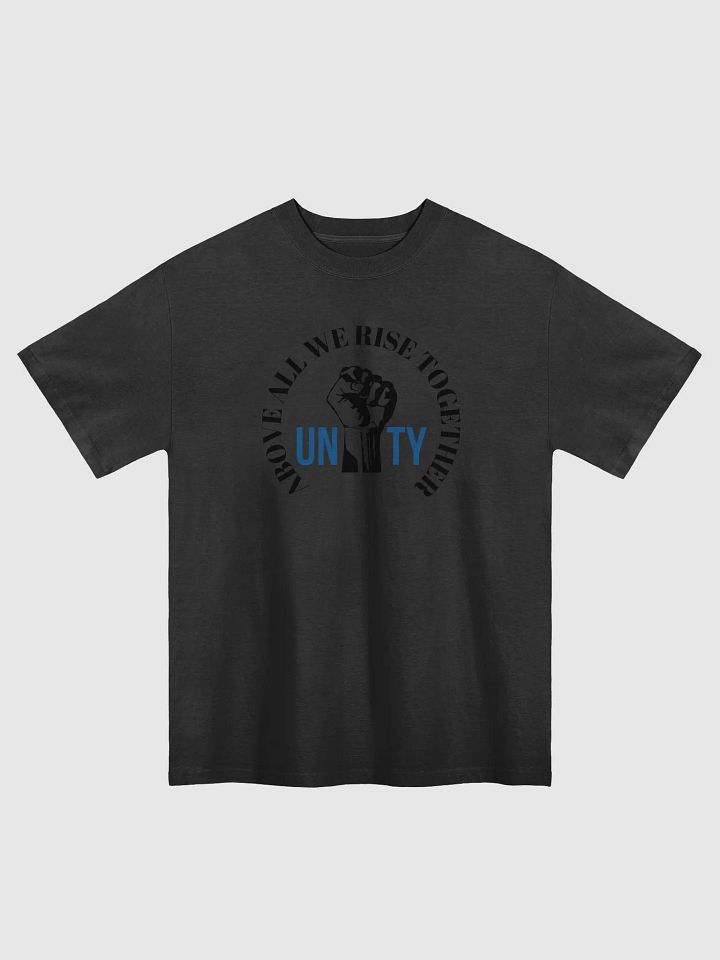 UNITY ABOVE ALL WE RISE TOGETHER - Oversized T-Shirt product image (1)