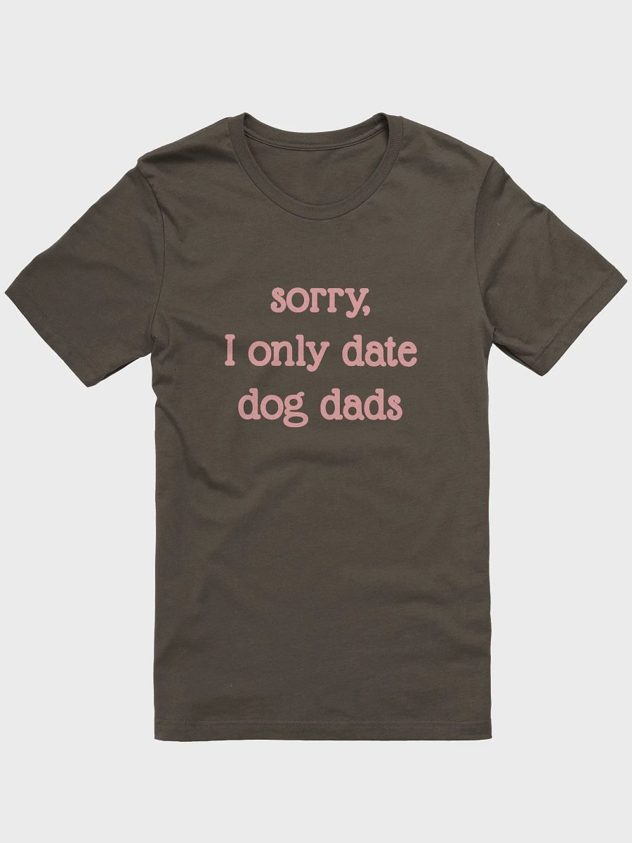 Sorry, I Only Date Dog Dads product image (3)