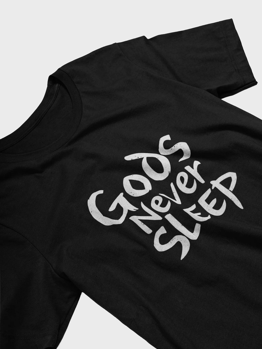 Gods Never Sleep Slogan T-shirt product image (1)