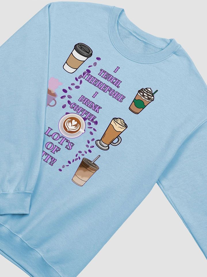 Teacher's Coffee Break Classic Crewneck Sweatshirt product image (2)