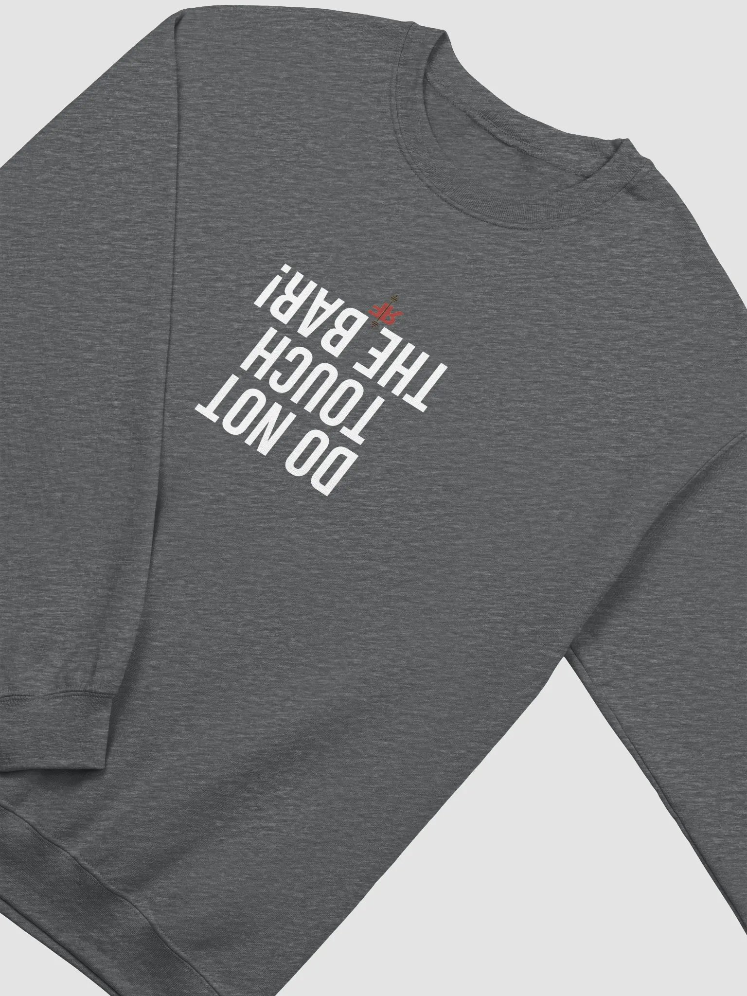 Do Not Touch the Bar! Crewneck product image (2)