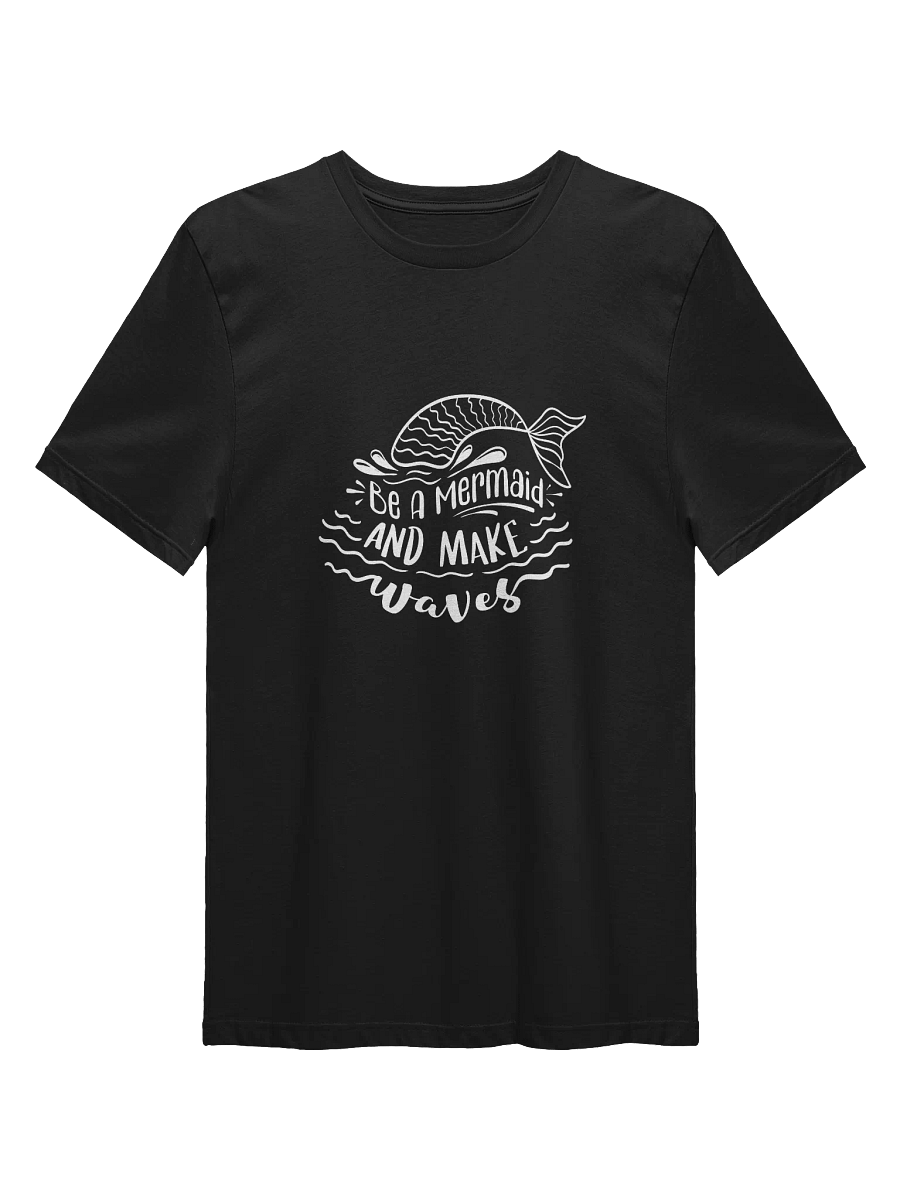 Be A Mermaid & Make Waves Calligraphy Tee, Gen Z Fashion, Short Sleeves T Shirt, Unisex Heavy Cotton Top, Be A Mermaid Shirt product image (4)