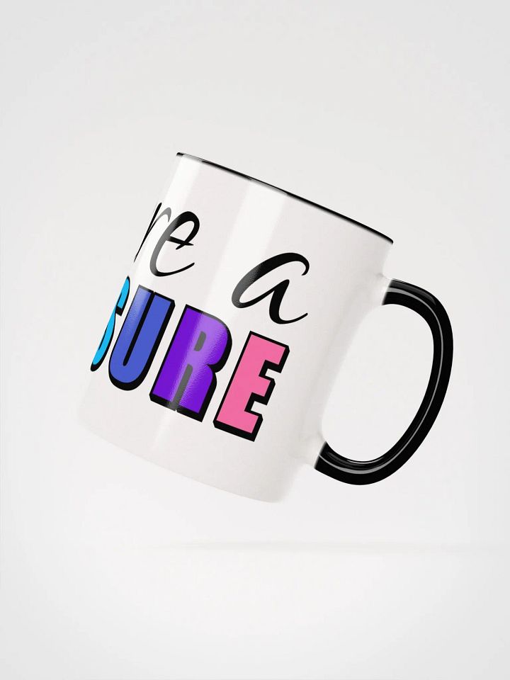 you are a Treasure Ceramic Mug product image (2)