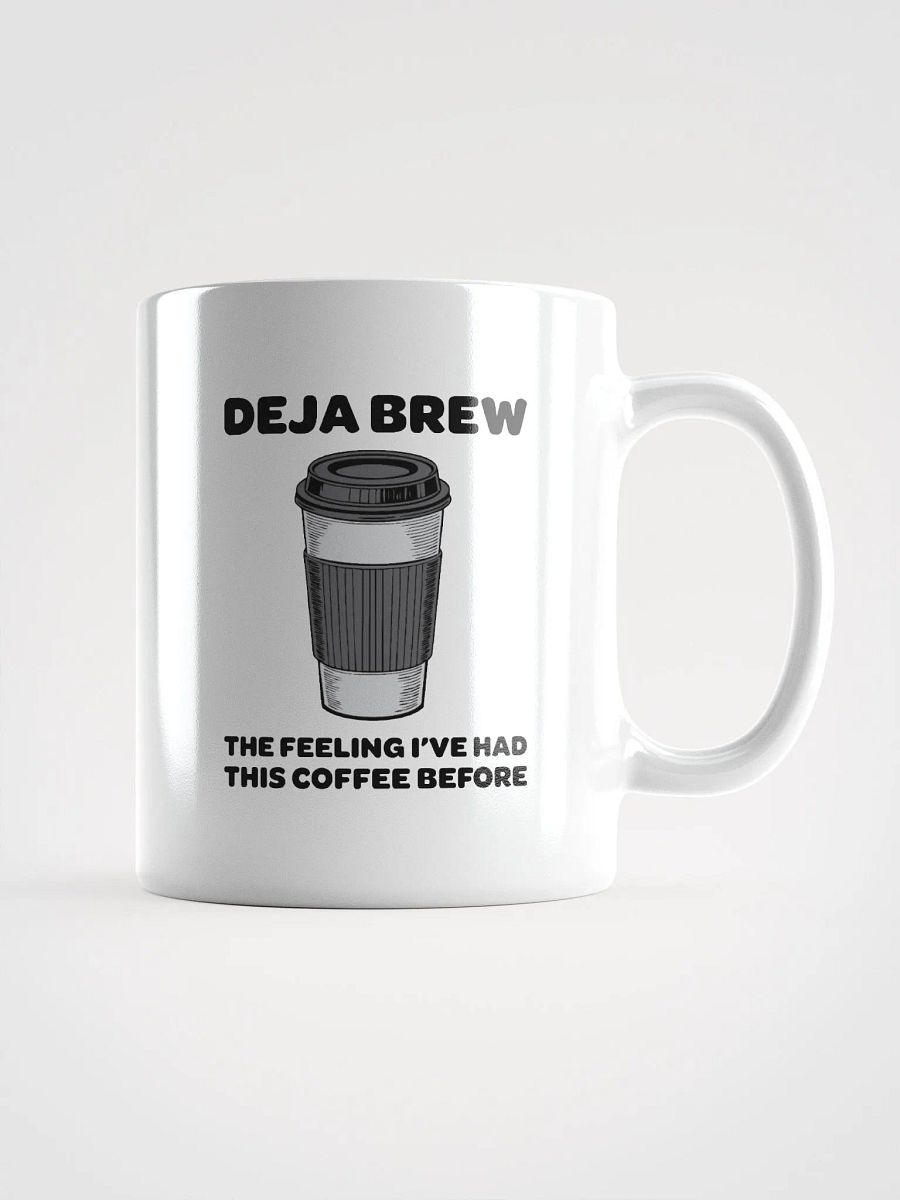 Deja Brew Coffee Mug | Fun Gift for Coffee Lovers product image (1)