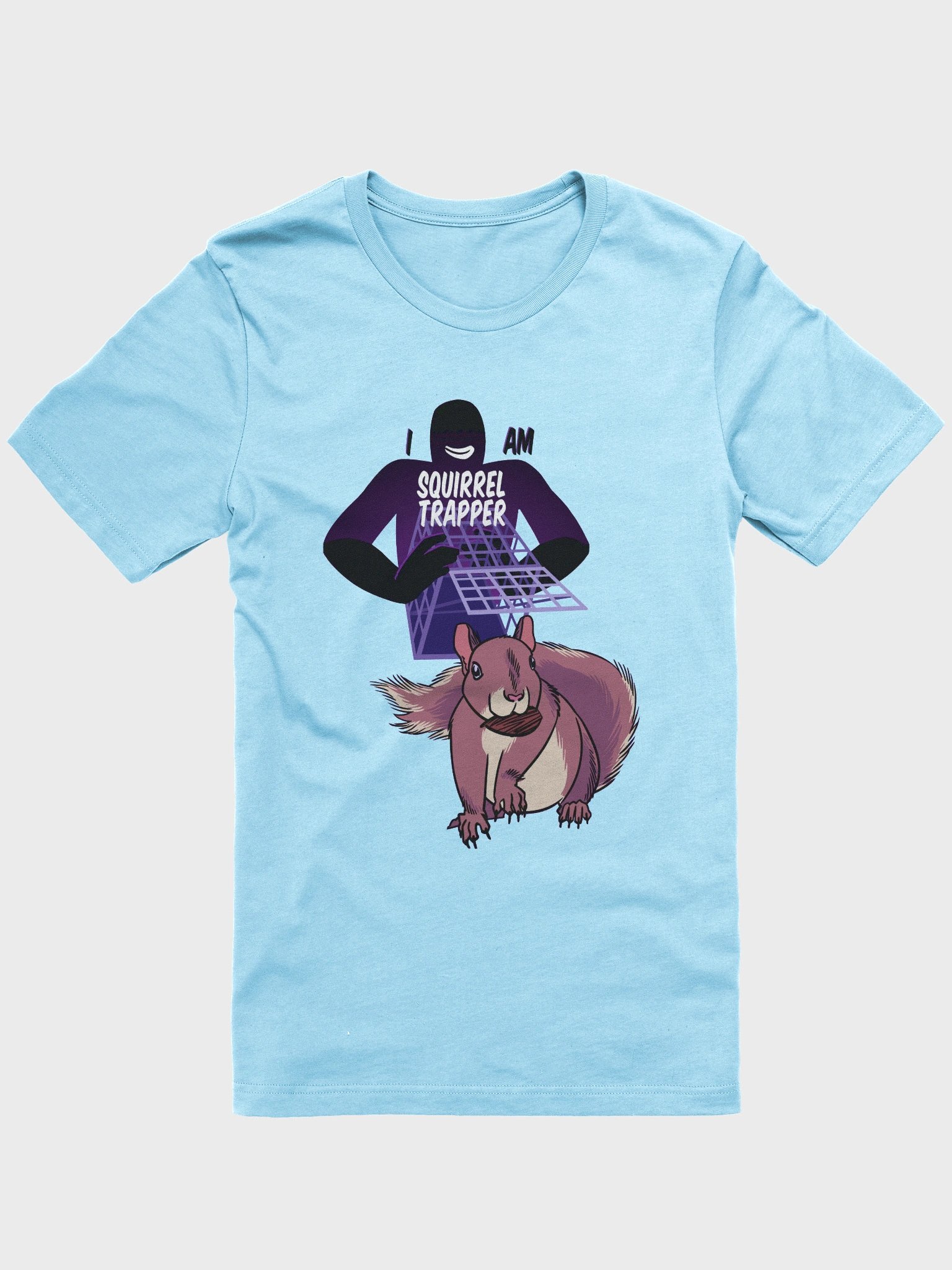 I Am Squirrel Trapper Shirt! product image (2)