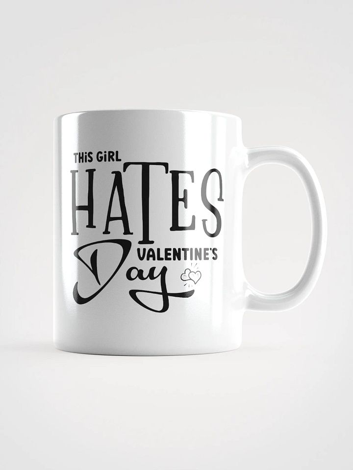 This Girl Hates Valentine's Day Mug product image (1)