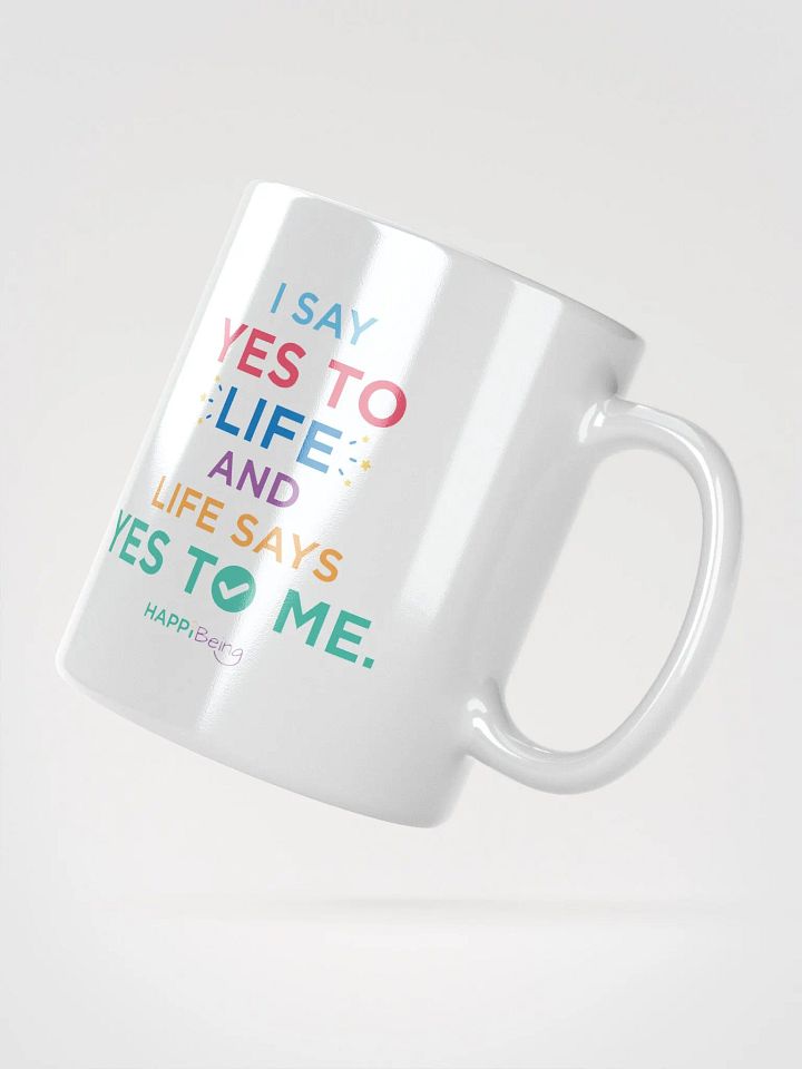 I say YES to life and life says YES to me product image (2)