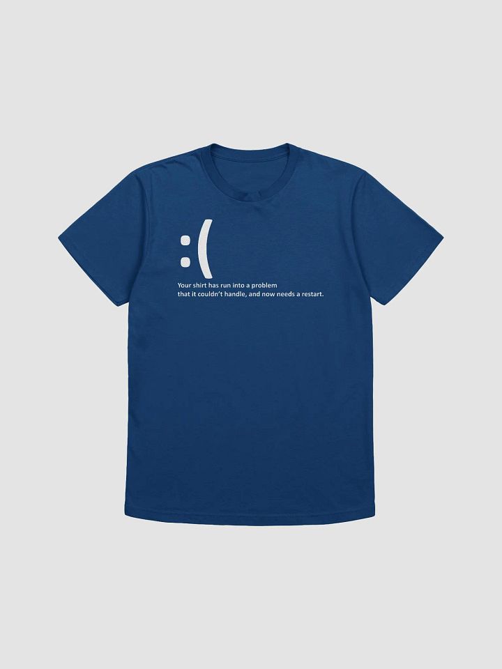 Your Shirt Has Run into a Error Tee product image (4)