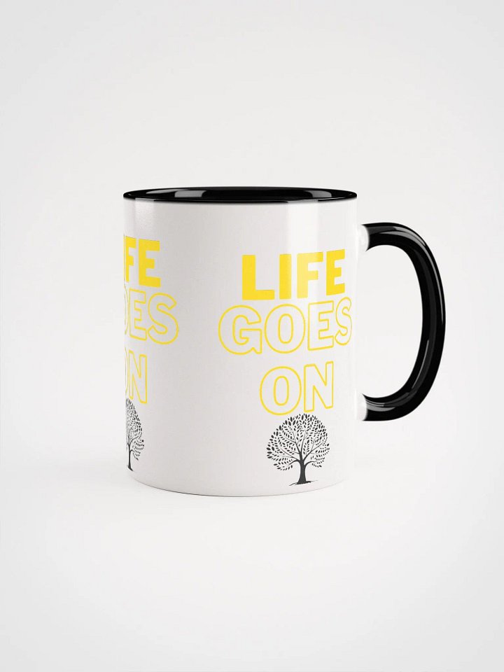 life goes on colorful mug product image (1)