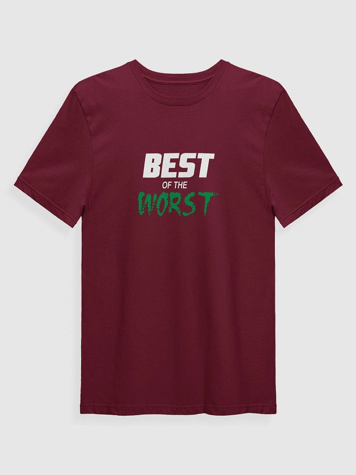 Best of the Worst T-Shirt product image (9)