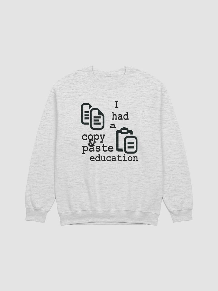 I Had A Copy & Paste Education - Black - Gildan Classic Crewneck Sweatshirt product image (2)