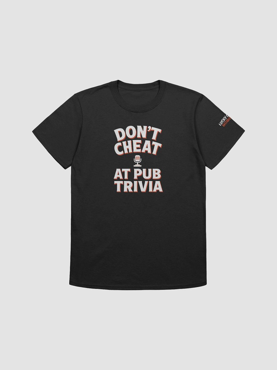 Don't Cheat at Pub Trivia T-Shirt product image (1)