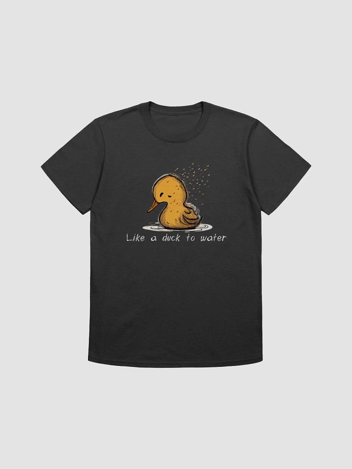Like a duck to water Tshirt product image (1)