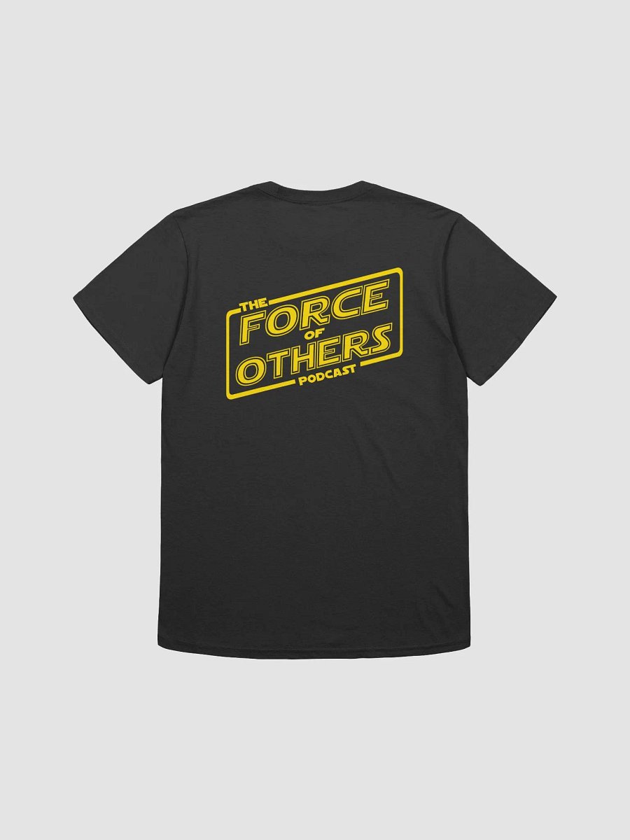 The Force Of Others Shirt product image (2)