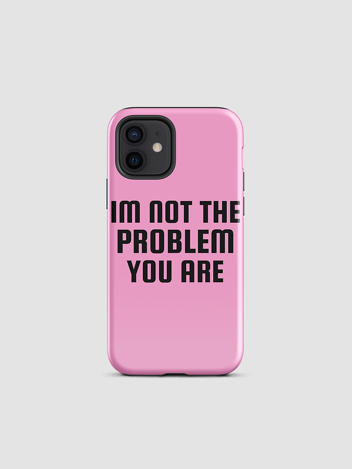 not the problem i phone case product image (1)
