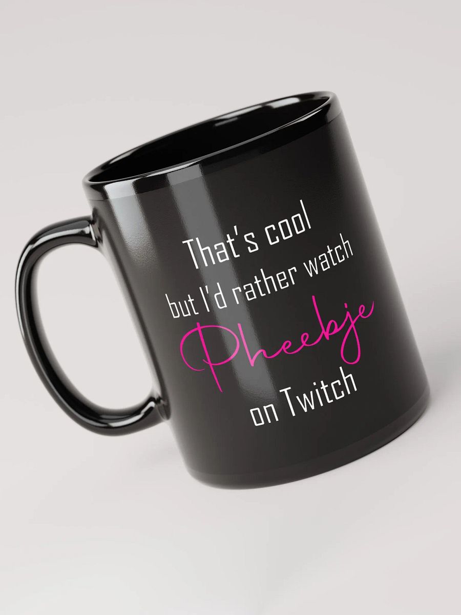 I'd rather watch Pheebje mug product image (4)