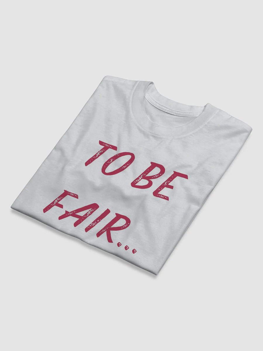 To be fair.. product image (19)