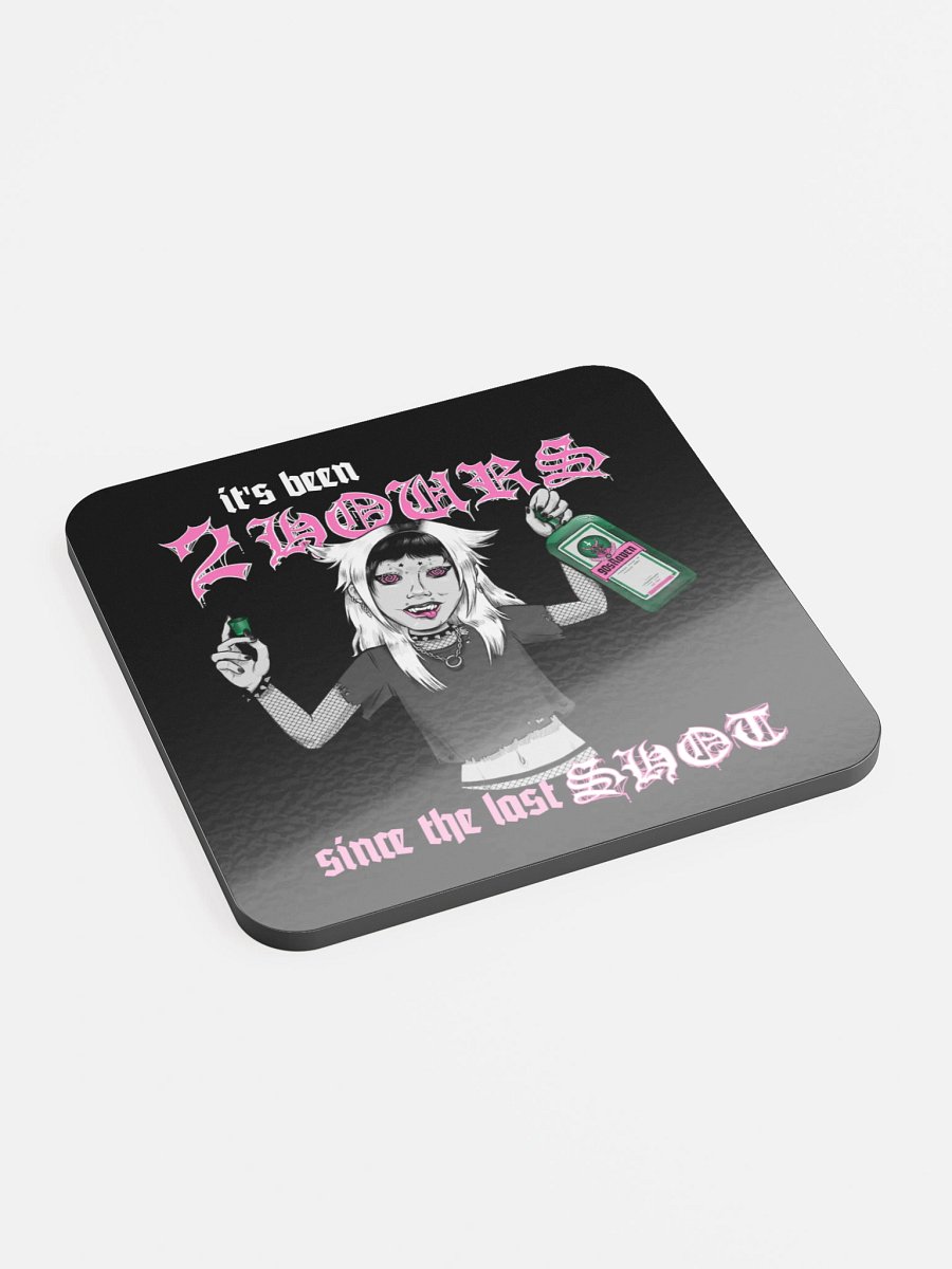 2 Hours Since the Last Shot Cork Coaster product image (2)