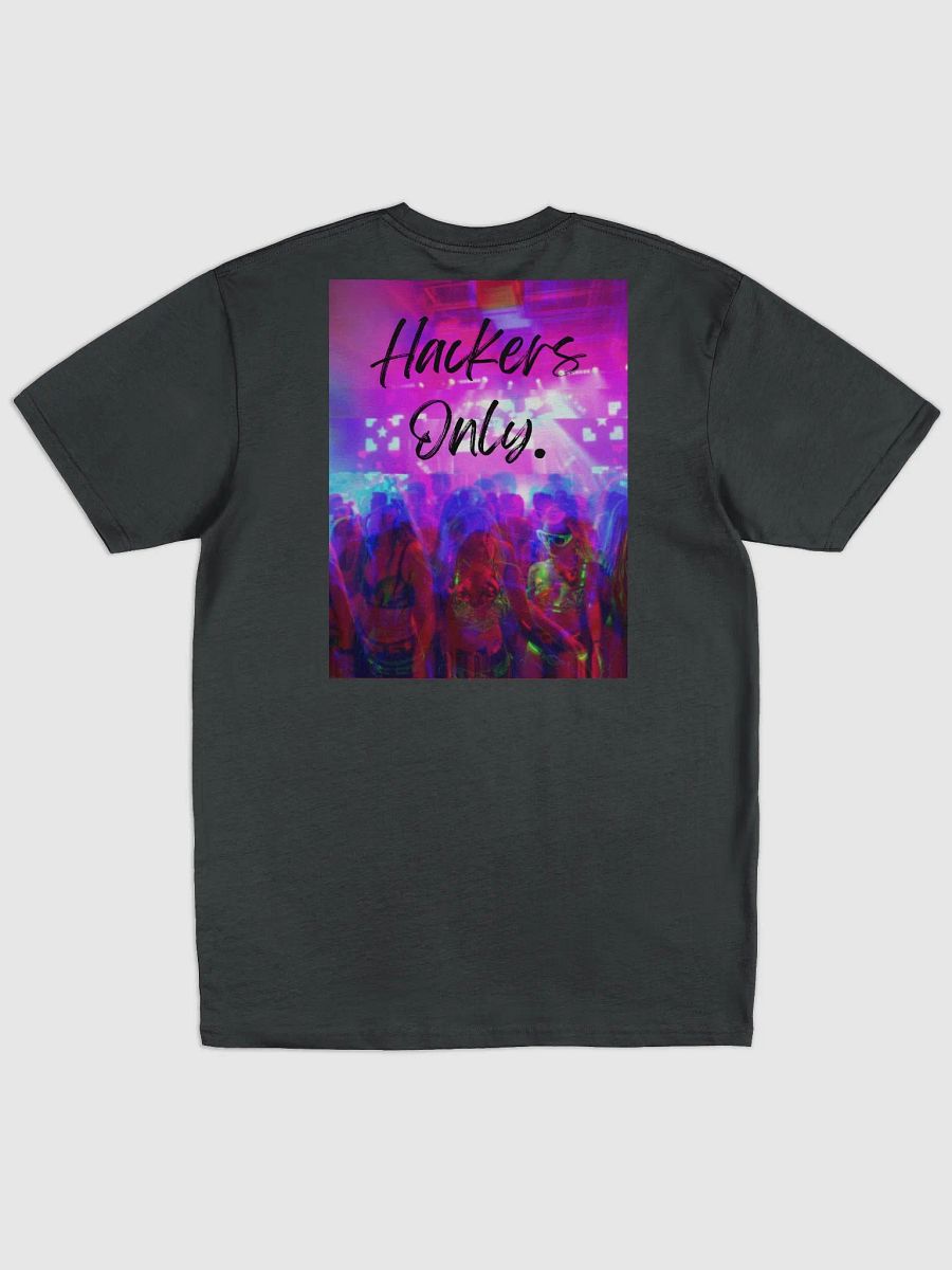 Hackers Only Party Shirt product image (2)